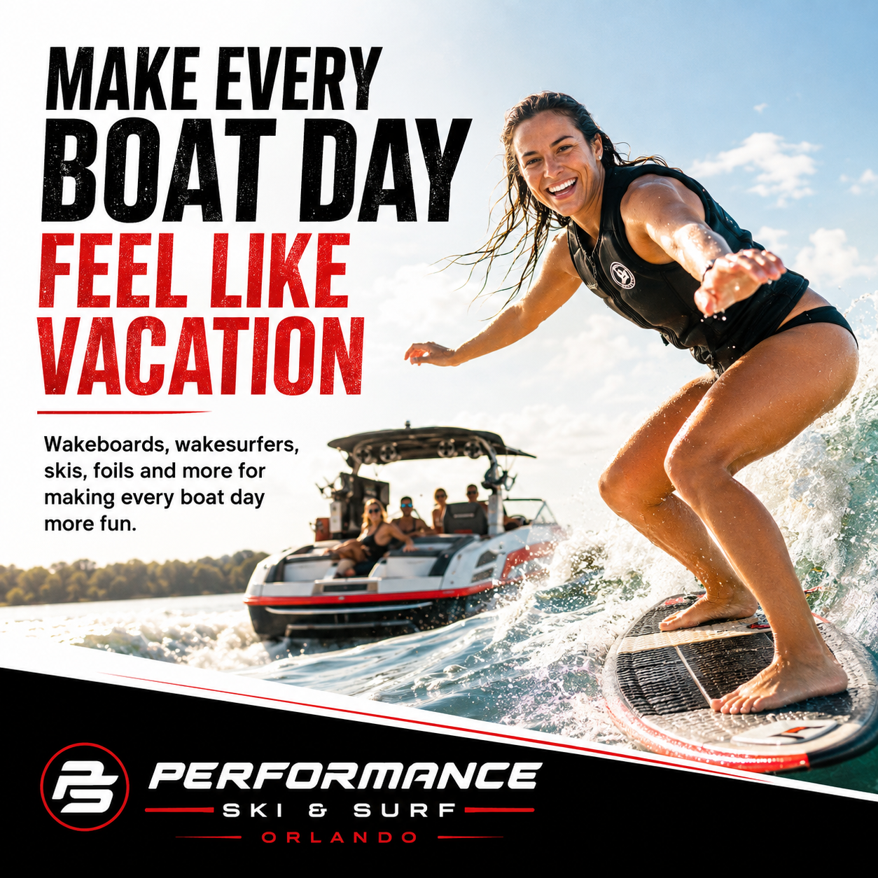 Performance Ski & Surf of Orlando — Make Every Boat Day Feel Like Vacation
